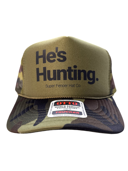 He's Hunting